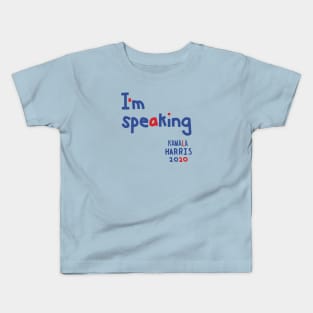 Im Speaking says Kamala Harris Kids T-Shirt